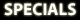 Specials